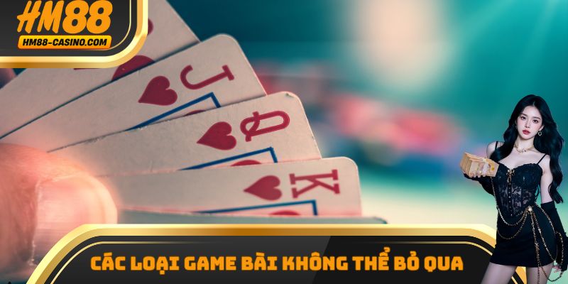 Các loại hình được nhiều thành viên tham gia nhất tại game bài HM88