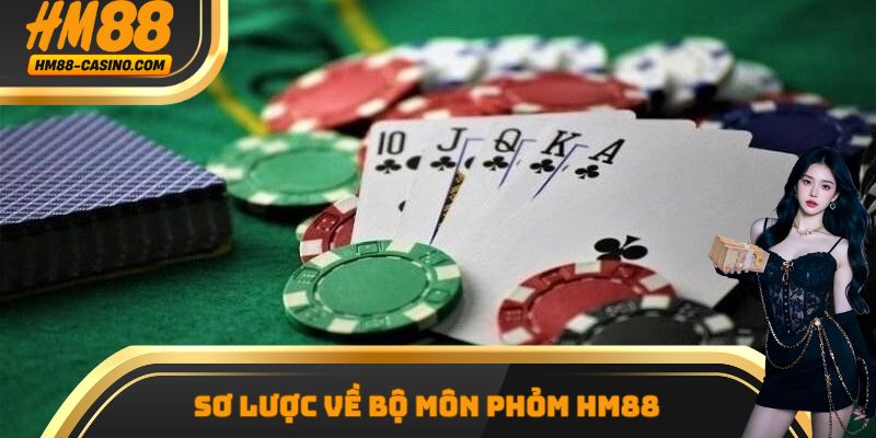 Sơ lược về bộ môn Phỏm Hm88