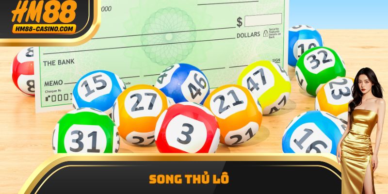 Song thủ lô – Mẹo chốt số vàng, vào tiền cực chuẩn